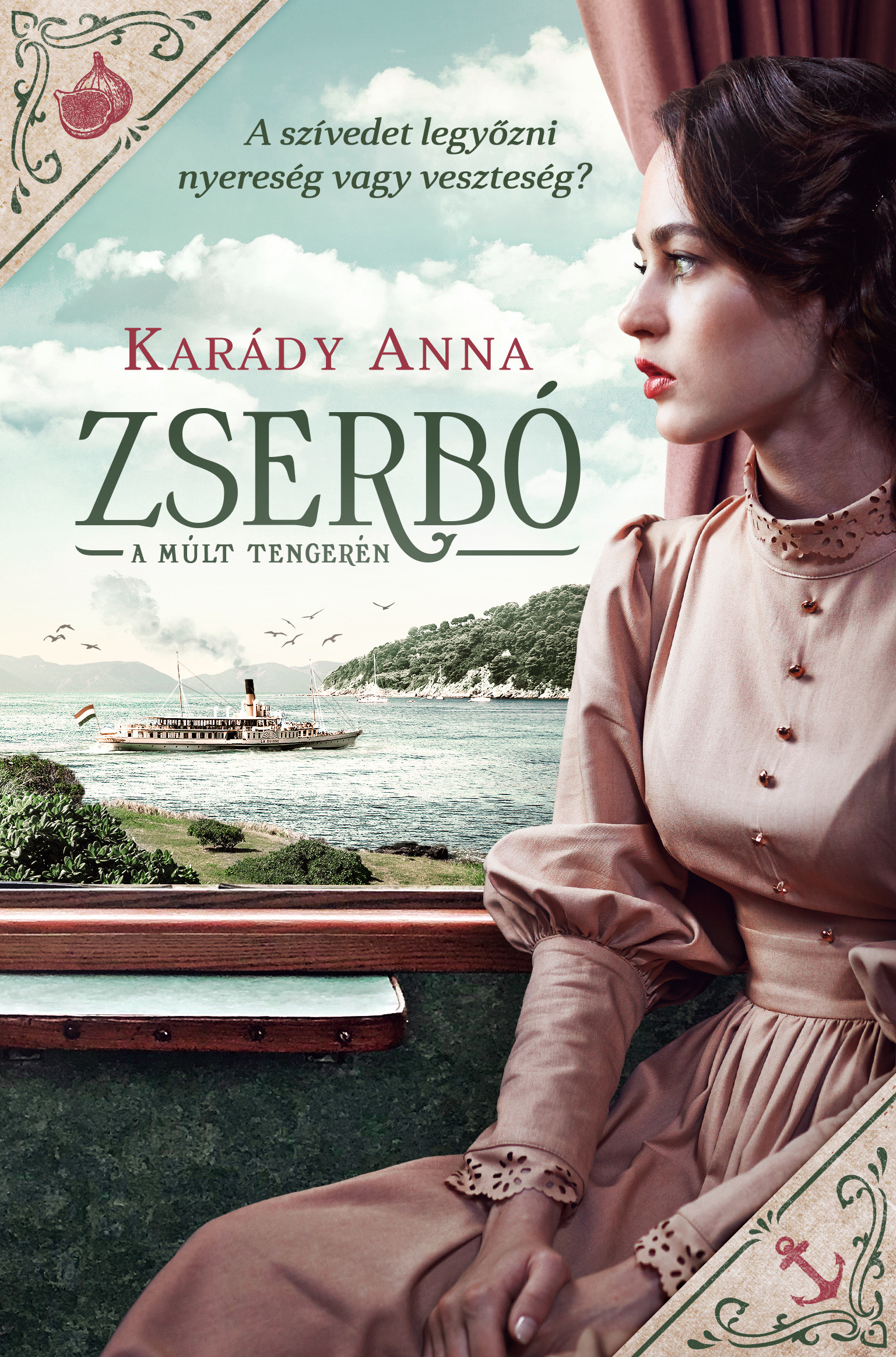 Karády Anna: Zserbó. A múlt tengerén borító